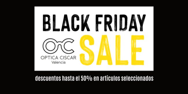 optica en Valencia - Black Friday